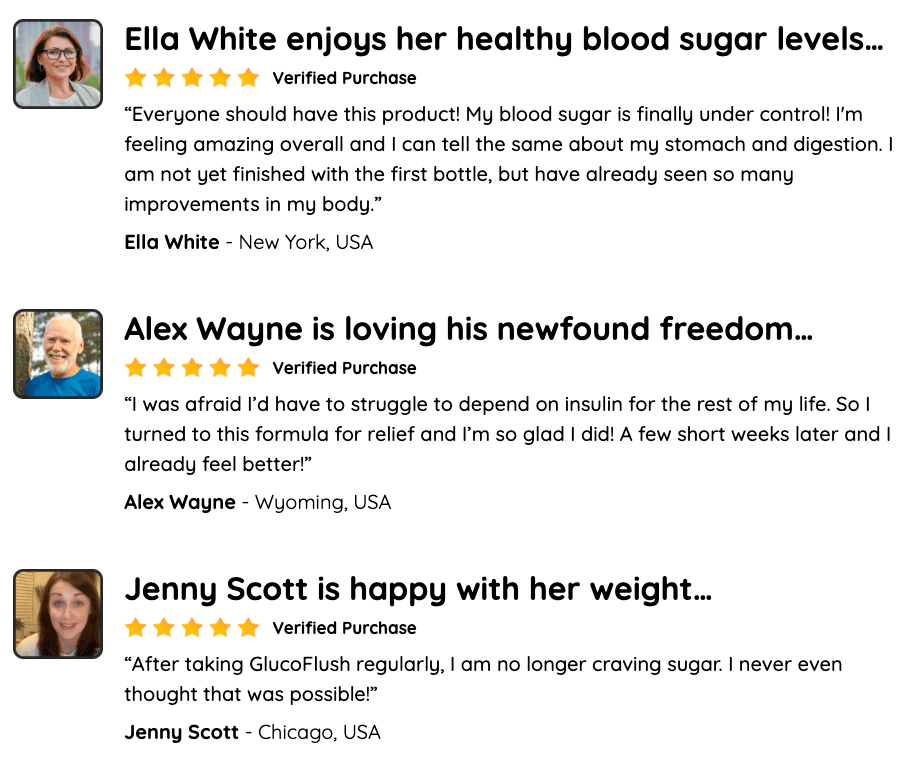 GlucoFlush customer reviews - Ella, Alex, and Jenny share their experience with improved blood sugar, weight control, and energy boost